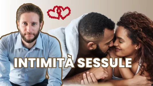 Sessualità - Alcuni indicatori per una buona intimità sessuale